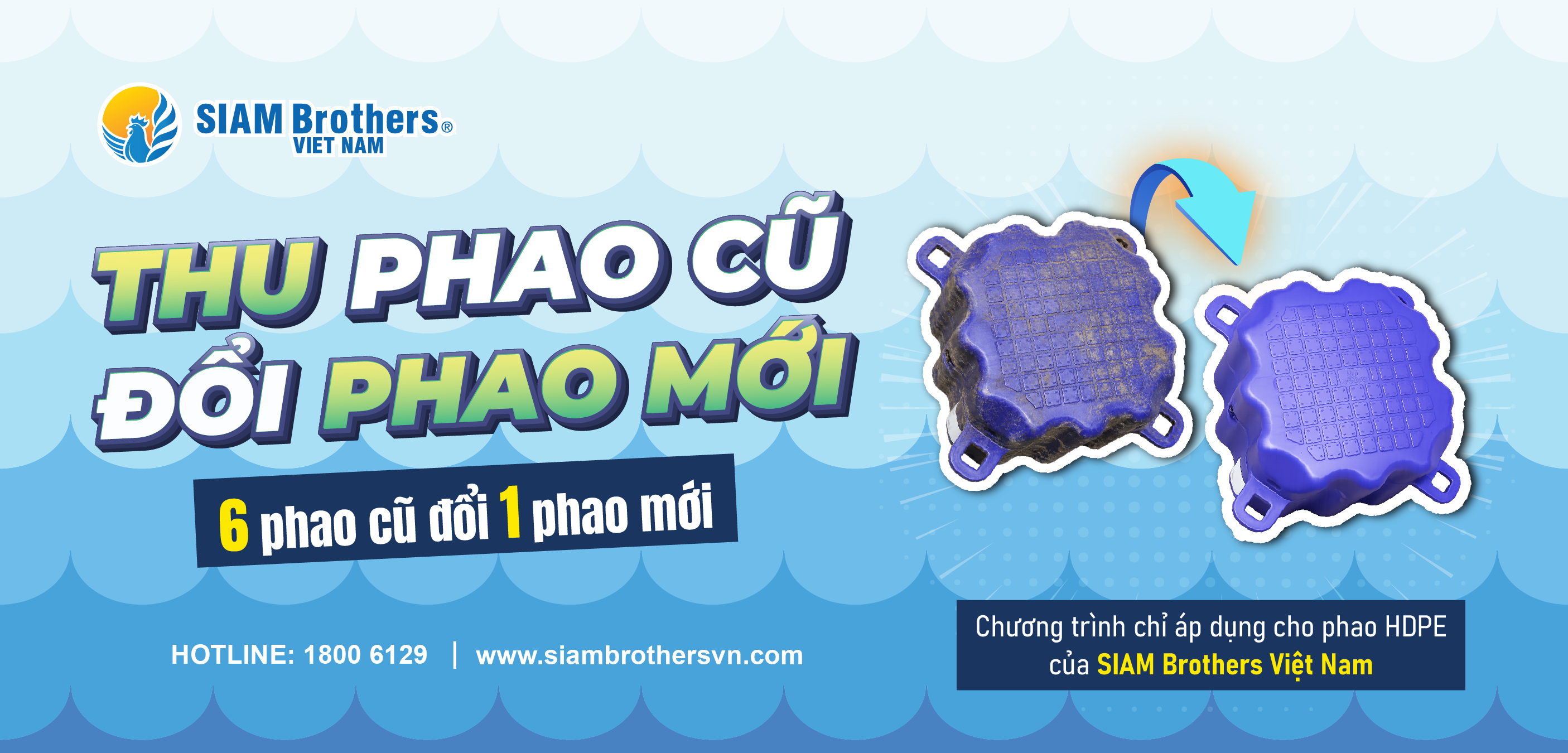 Chương trình thu hồi phao cũ - Đổi lấy phao HDPE mới tại SIAM Brothers Việt Nam