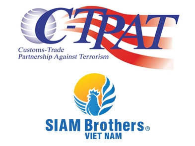 Siam Brothers Vietnam has achieved Customs-Trade Partnership Against Terrorism (C-TPAT) certification