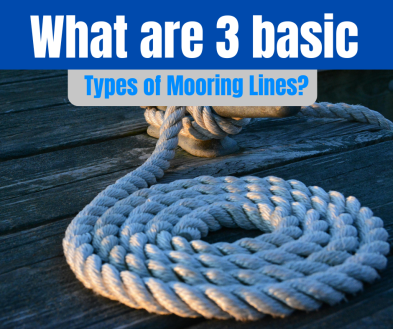 What Are 3 Basic Types of Mooring Lines?