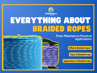 EVERYTHING ABOUT BRAIDED ROPES: FROM MATERIALS TO PRACTICAL APPLICATIONS