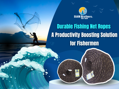 Durable Fishing Net Ropes – A Productivity Boosting Solution for Fishermen