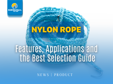 Nylon Rope - Features, Applications and  the Best Selection Guide