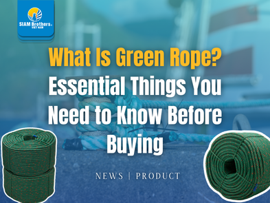 What Is Green Rope? Essential Things You Need to Know Before Buying