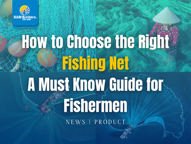 How to Choose the Right Fishing Net - A Must Know Guide for Fishermen