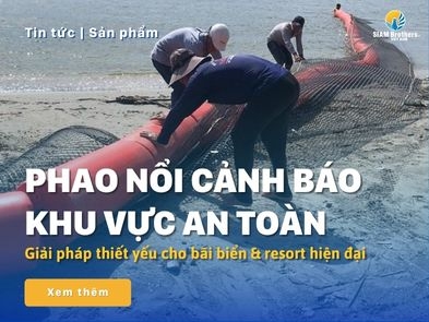 Phao nổi cảnh báo khu vực an toàn – Giải pháp thiết yếu cho bãi biển & resort hiện đại