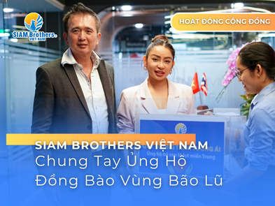 SIAM Brothers Việt Nam Chung Tay Ủng Hộ Đồng Bào Vùng Bão Lũ