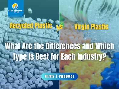 Recycled Plastic vs. Virgin Plastic: What Are the Differences and Which Type Is Best for Each Industry?