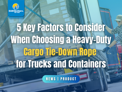 5 Key Factors to Consider When Choosing a Heavy-Duty Cargo Tie-Down Rope for Trucks and Containers