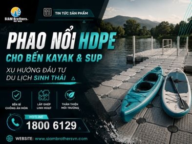 Phao Nổi HDPE Cho Bến Kayak Và SUP – Xu Hướng Đầu Tư Mới Của Khu Du Lịch Sinh Thái 