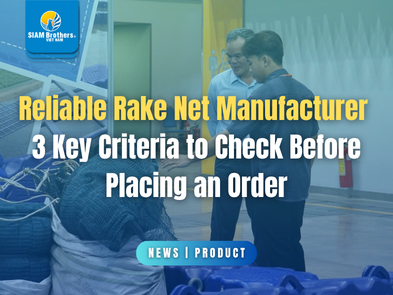 Reliable Rake Net Manufacturer: 3 Key Criteria to Check Before Placing an Order
