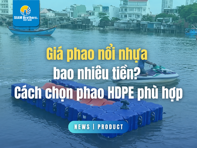 Giá phao nổi nhựa bao nhiêu tiền? Cách chọn phao HDPE phù hợp