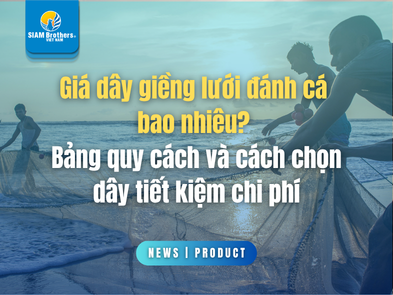 Giá dây giềng lưới đánh cá bao nhiêu? Bảng quy cách và cách chọn dây tiết kiệm chi phí