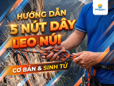 Hướng dẫn 5 nút thắt dây leo núi